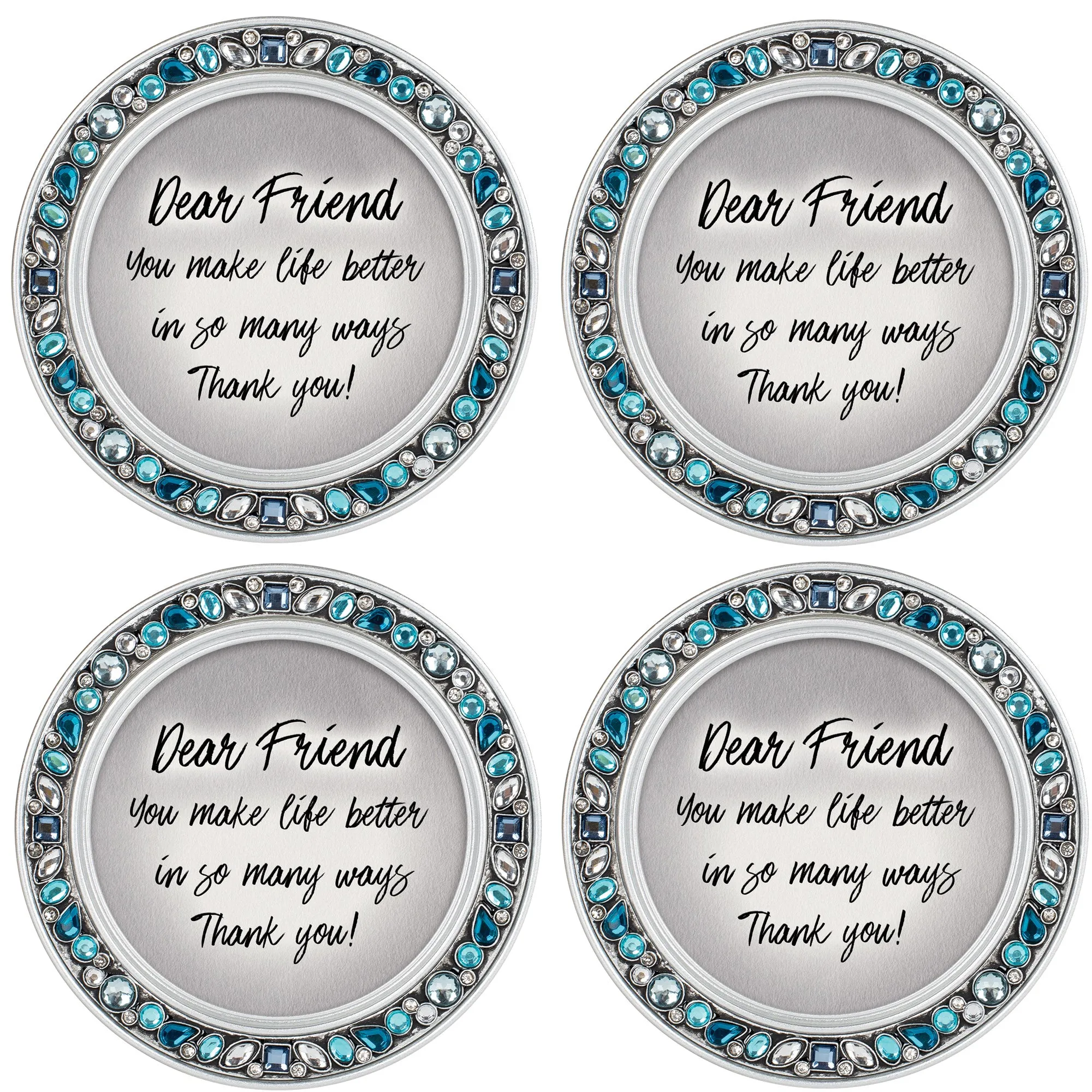 Dear Friend You Make Life Better 4.5 Inch Teal Jeweled Coaster Set of 4